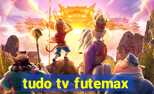 tudo tv futemax